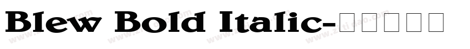 Blew Bold Italic字体转换